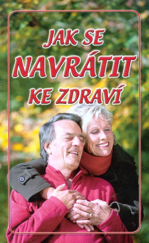 Jak se navrátit ke zdraví