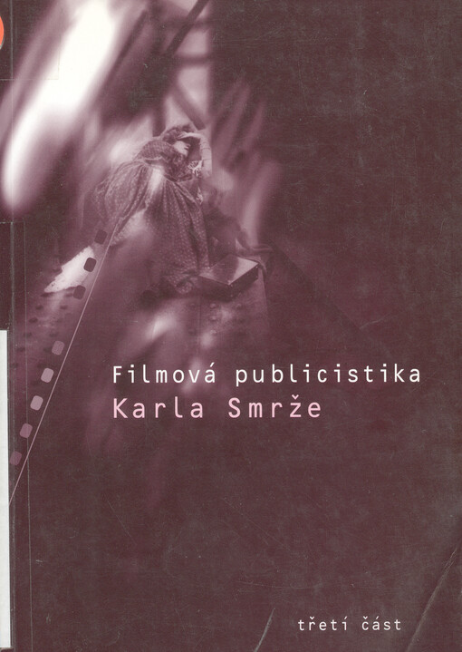 Filmová publicistika Karla Smrže