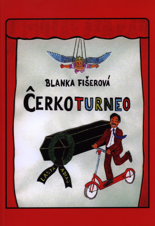 Ĉerkoturneo :tragikomedio el certa regiona teatro