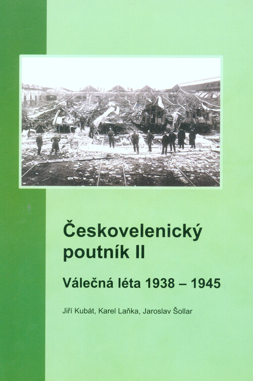 Českovelenický poutník II :válečná léta 1938-1945