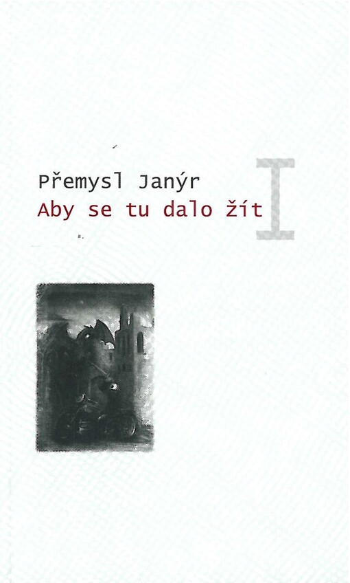 Aby se tu dalo žít I.