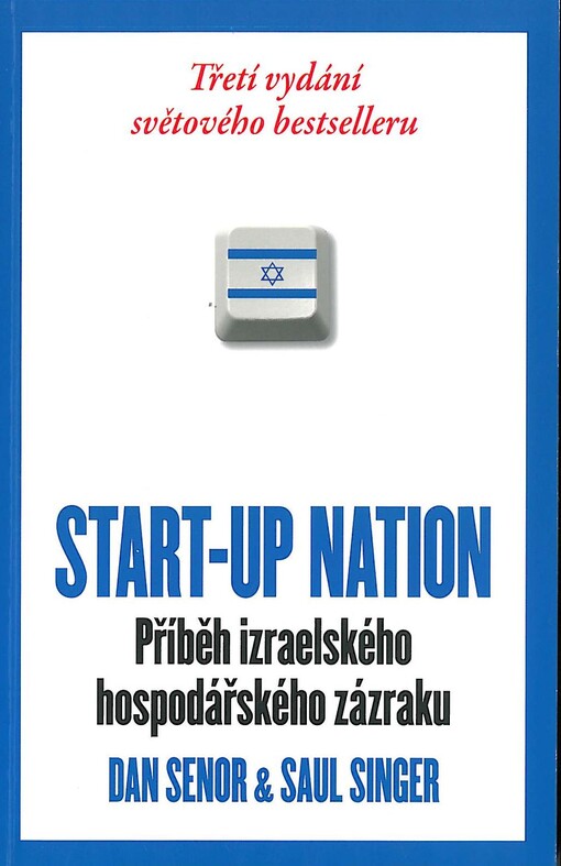 Start-up nation :příběh izraelského hospodářského zázraku