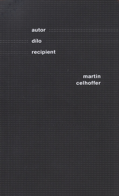 Autor - dílo - recipient