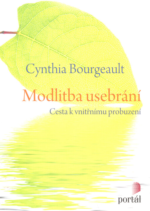 Modlitba usebrání : cesta k vnitřnímu probuzení