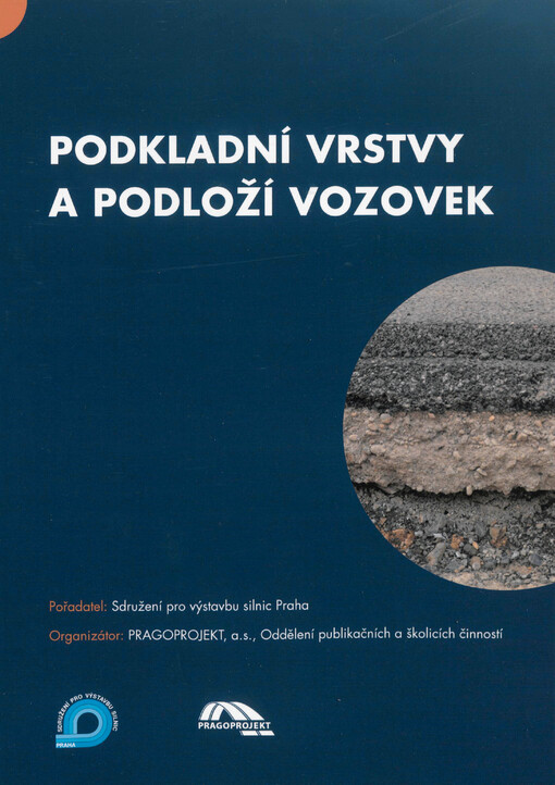 Podkladní vrstvy a podloží vozovek : Brno ...