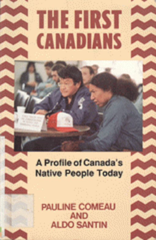 The first Canadians : a profile of Canada's native people today