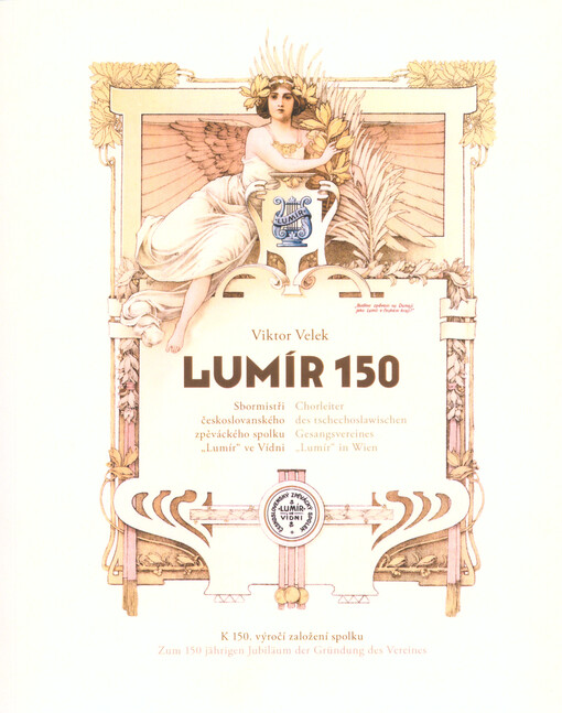 Lumír 150 :sbormistři českoslovanského zpěváckého spolku 