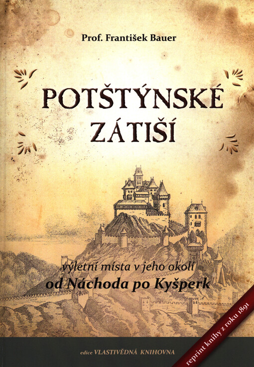Potštýnské zátiší a výletní místa v jeho okolí
