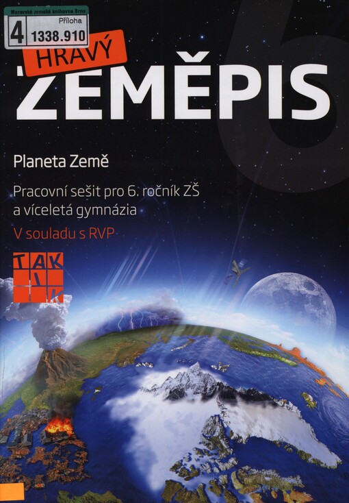 Hravý zeměpis 6 :planeta Země : pro 6. ročník ZŠ a víceletá gymnázia : v souladu s RVP, pracovní sešit