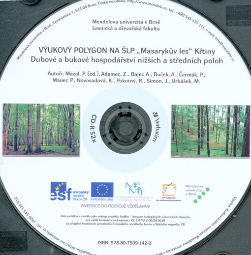 Výukový polygon na ŠLP „Masarykův les“ Křtiny :dubové a bukové hospodářství nižších a středních poloh