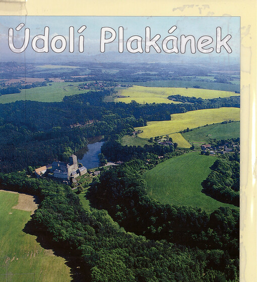 Údolí Plakánek : průvodce naučnou stezkou