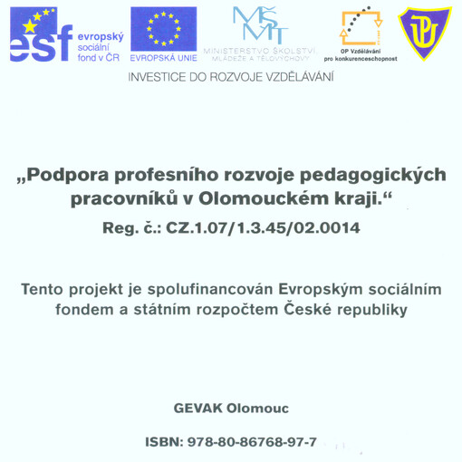 Podpora profesního rozvoje pedagogických pracovníků v Olomouckém kraji :reg. č.: CZ.1.07/1.3.45/02.0014