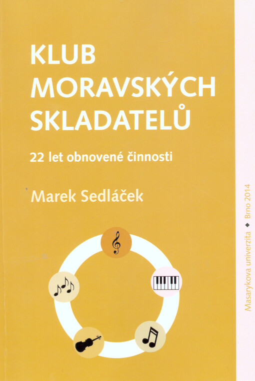 Klub moravských skladatelů :22 let obnovené činnosti