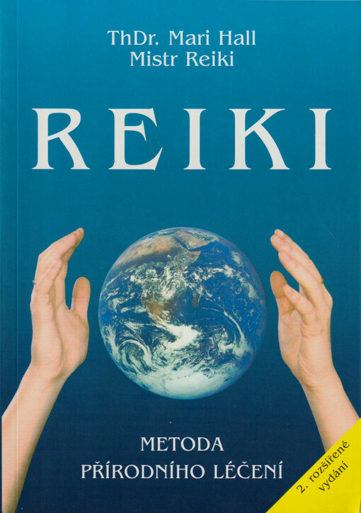Reiki : metoda přírodního léčení
