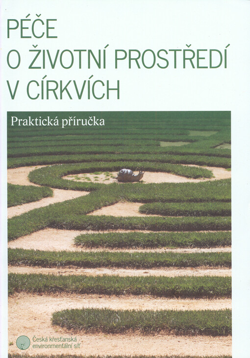 Péče o životní prostředí v církvích :praktická příručka