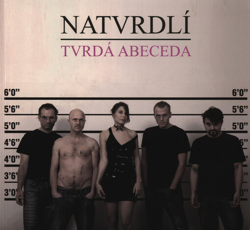 Natvrdlí :tvrdá abeceda : [(Karel Jerie, MICL, Lukáš Miffek, Jaroslav Valečka, Rea Michalová)