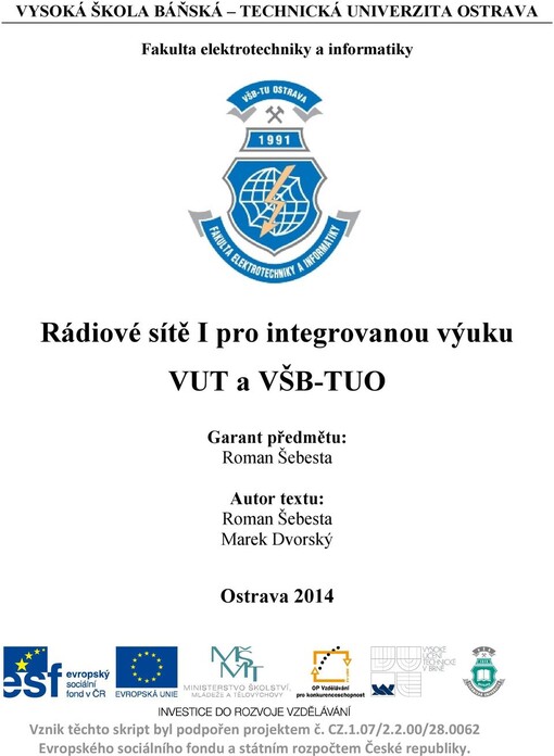 Rádiové sítě I pro integrovanou výuku VUT a VŠB-TUO