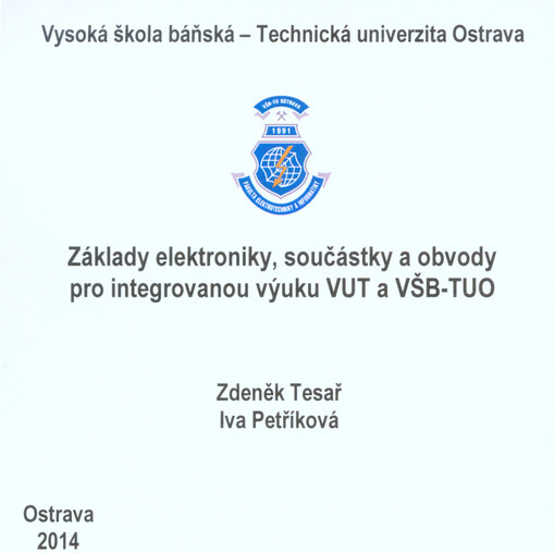 Základy elektroniky, součástky a obvody pro integrovanou výuku VUT a VŠB-TUO