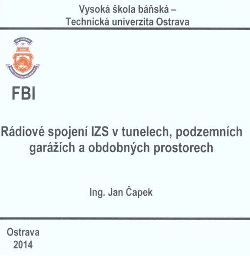 Rádiové spojení IZS v tunelech, podzemních garážích a obdobných prostorech