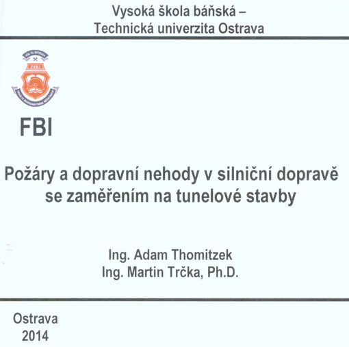Požáry a dopravní nehody v silniční dopravě se zaměřením na tunelové stavby