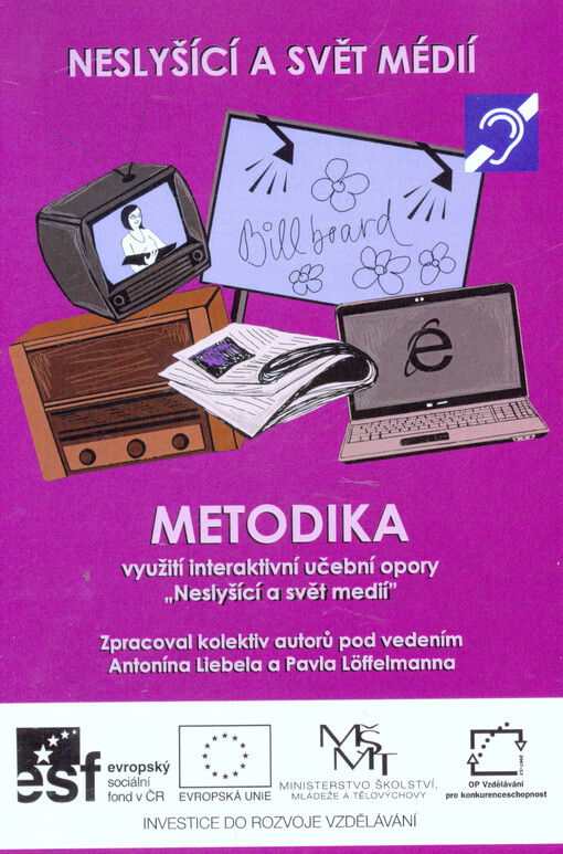 Metodika využití interaktivní multimediální učební opory Neslyšící a svět médií