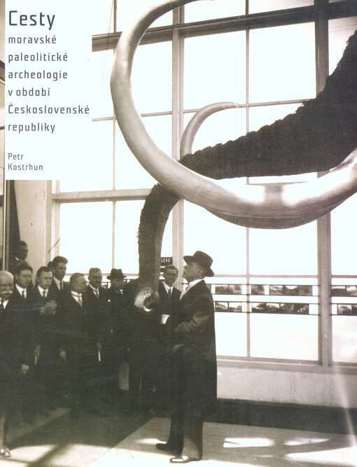 Cesty moravské paleolitické archeologie v období Československé republiky