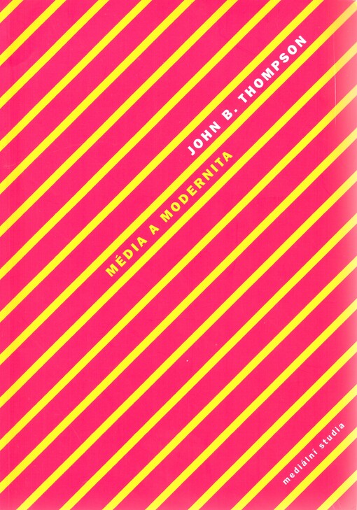 Média a modernita: sociální teorie médií