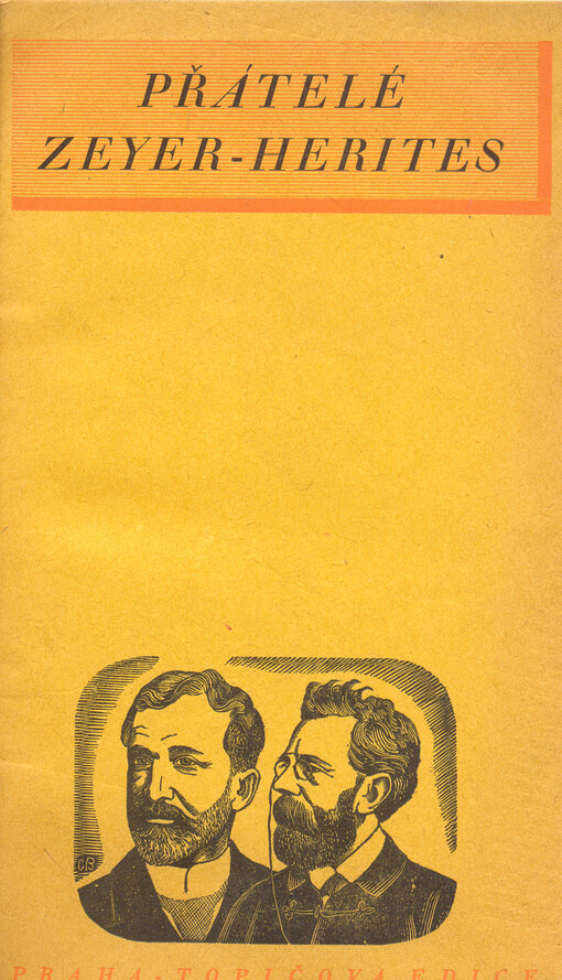 Přátelé Zeyer-Herites: Vzájemná korespondence