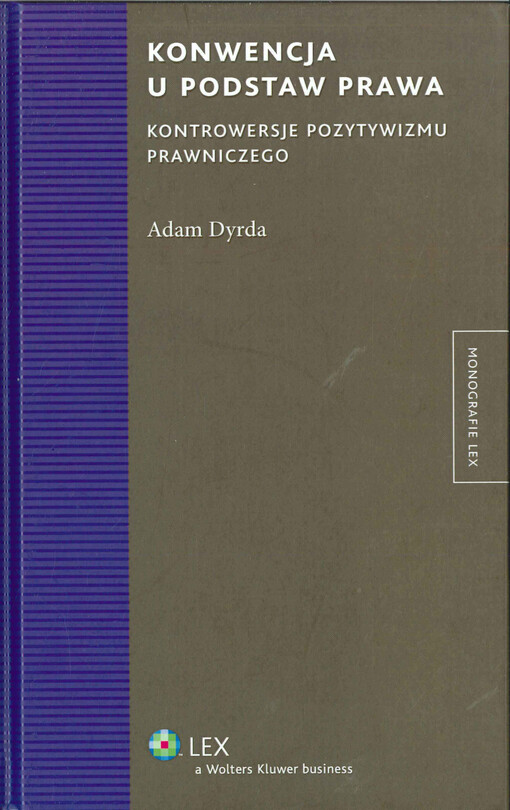 Konwencja u podstaw prawa :kontrowersje pozytywizmu prawniczego