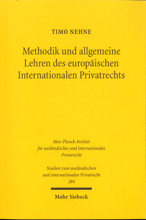 Methodik und allgemeine Lehren des europäischen Internationalen Privatrechts 