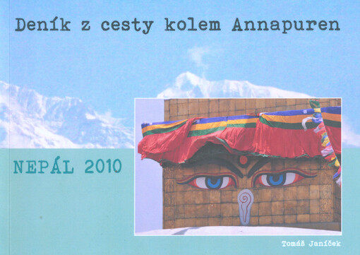 Nepál 2010 :deník z cesty kolem Annapuren