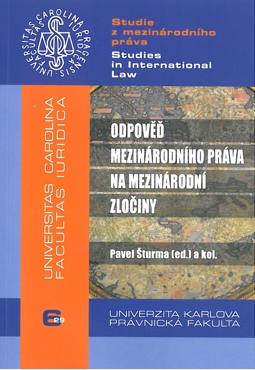 Studie z mezinárodního práva č. 6; Odpověď mezinárodního práva na mezinárodní zločiny