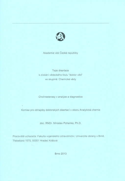 Cholinesterasy v analýze a diagnostice :teze disertace k získání vědeckého titulu 