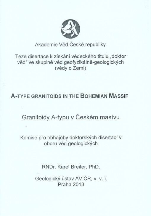 A-type granitoids in the Bohemian Massif =Granitoidy A-typu v Českém masívu : teze disertace k získání vědeckého titulu 