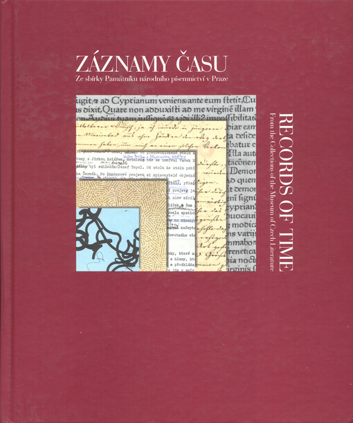 Záznamy času =: Records of time : ze sbírky Památníku národního písemnictví v Praze : [30.5.-31.10.2003 v letohrádku Hvězda : katalog výstavy]