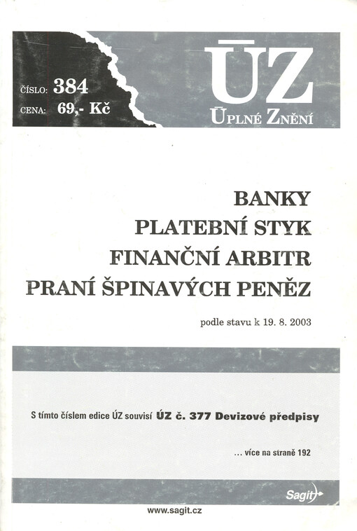 Banky, platební styk, finanční arbitr, praní špinavých peněz : podle stavu k 19.8.2003