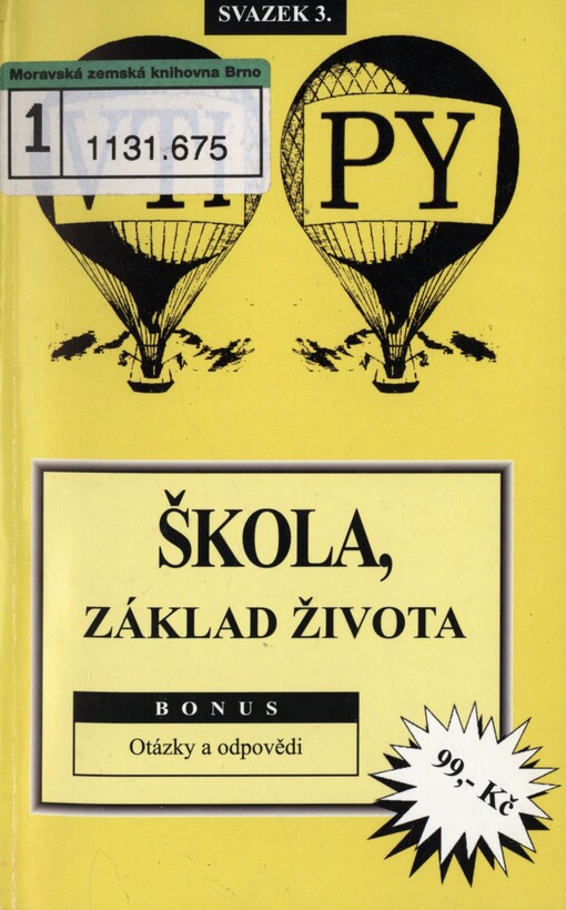 Škola - základ života ;Bonus: Otázky a odpovědi