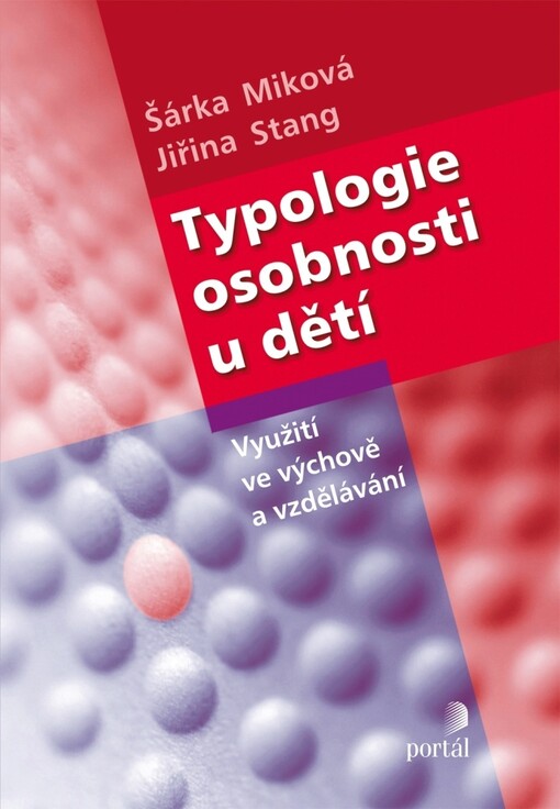 Typologie osobnosti u dětí :využití ve výchově a vzdělávání