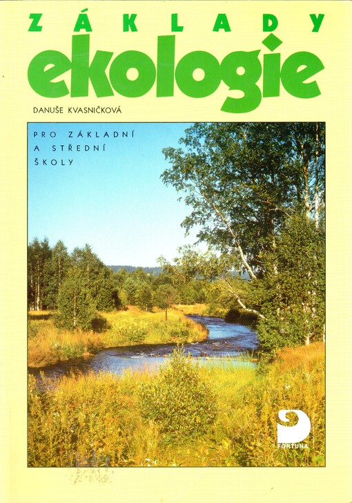 Základy ekologie : [pro základní a střední školy]