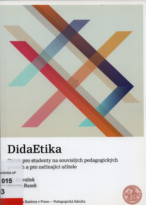 DidaEtika :opora pro studenty na souvislých pedagogických praxích a pro začínající učitele