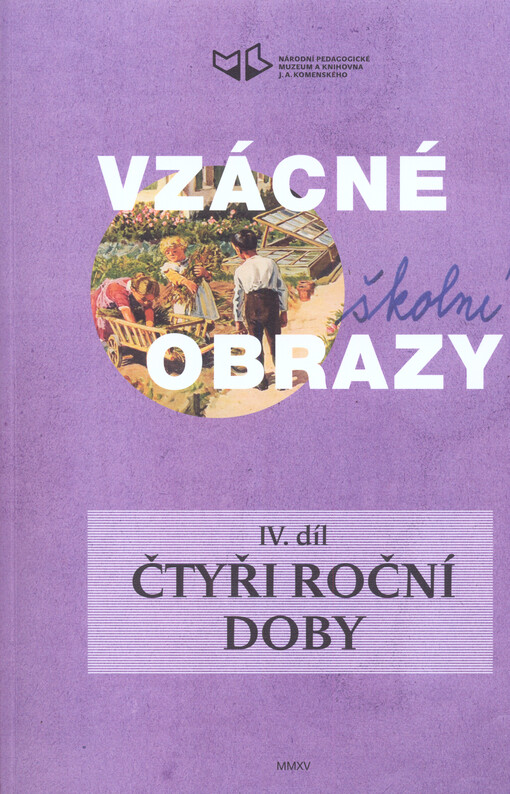 Vzácné školní obrazy.IV. díl,Čtyři roční doby