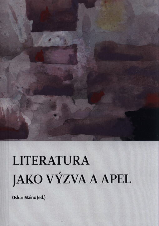 Literatura jako výzva a apel :kolektivní monografie