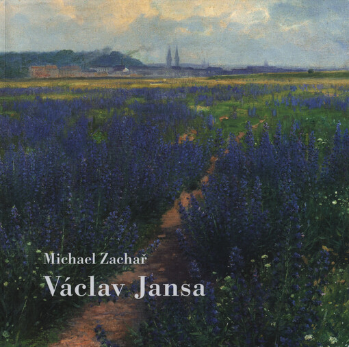 Václav Jansa (1859-1913) :obrazy a kresby : výběr z díla