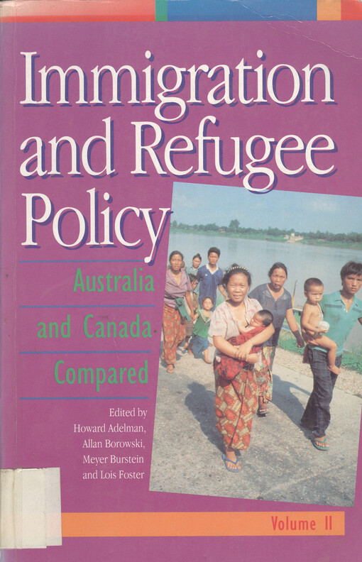 Immigration and refugee policy : Australia and Canada compared. Vol. 2