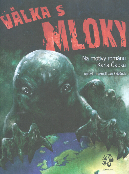 Válka s Mloky :na motivy románu Karla Čapka