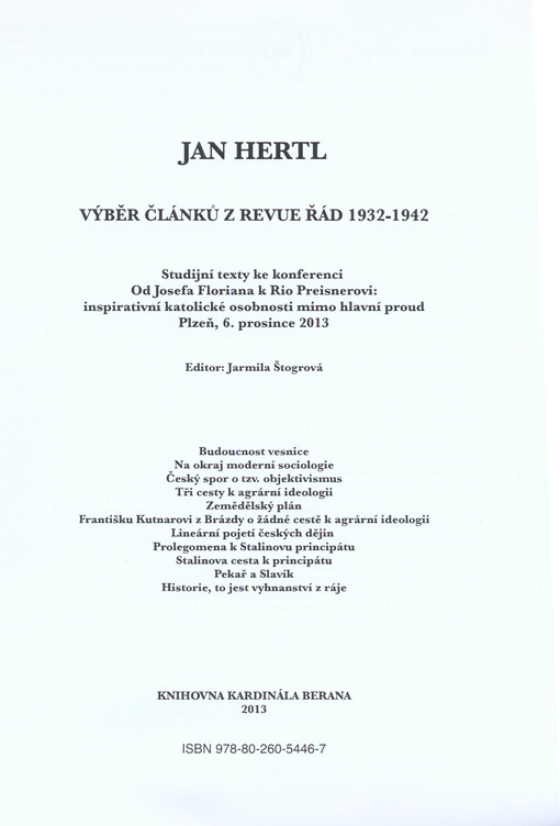 Výběr článků z revue Řád 1932-1942 :studijní texty ke konferenci Od Josefa Floriana k Rio Preisnerovi - inspirativní katolické osobnosti mimo hlavní proud, Plzeň, 6. prosince 2013