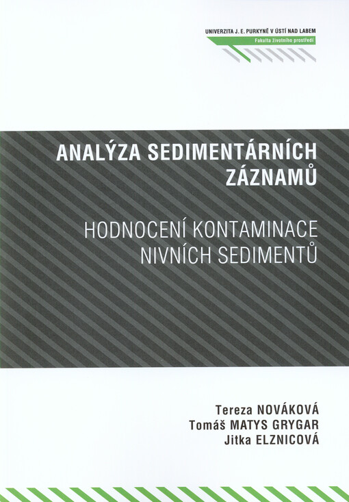 Analýza sedimentárních záznamů - hodnocení kontaminace nivních sedimentů