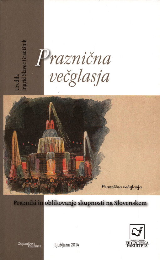 Praznična večglasja :prazniki in oblikovanje skupnosti na Slovenskem