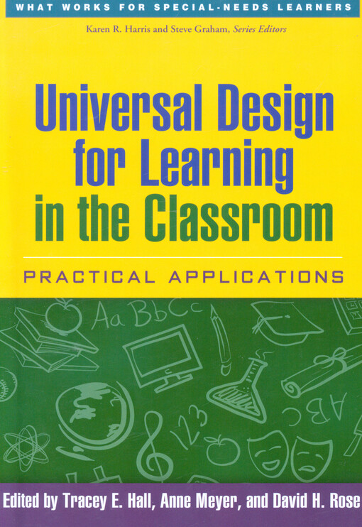 Universal design for learning in the classroom :practical applications