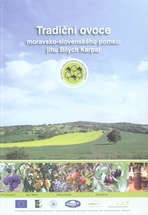 Tradiční ovoce moravsko-slovenského pomezí jihu Bílých Karpat